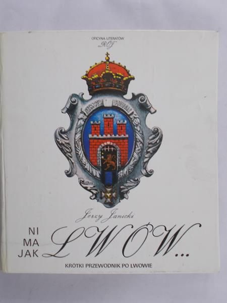 Janicki Jerzy - Ni ma jak Lwów