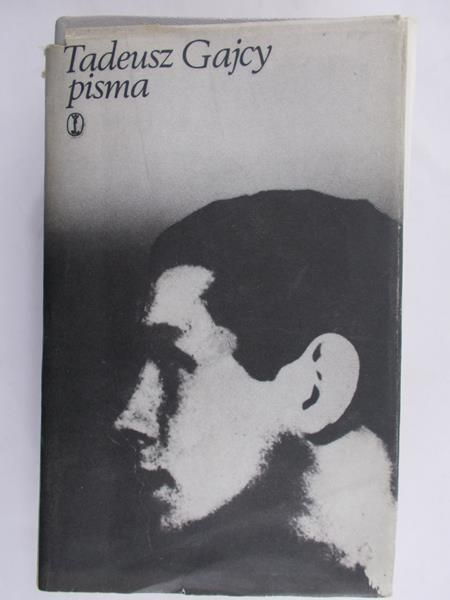 Gajcy Tadeusz - Pisma