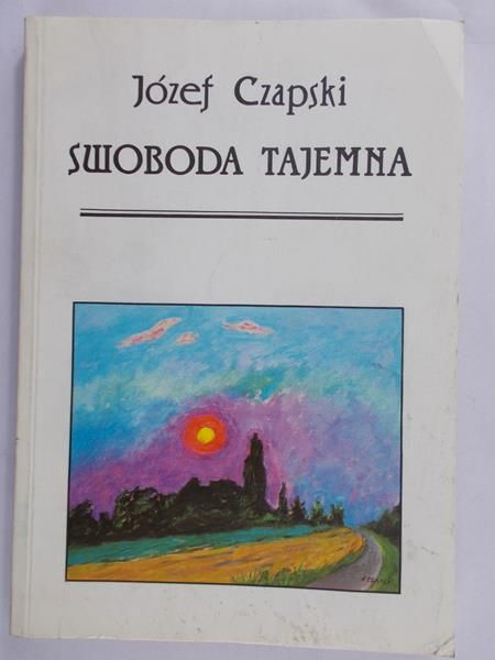 Czapski Józef - Swoboda tajemna