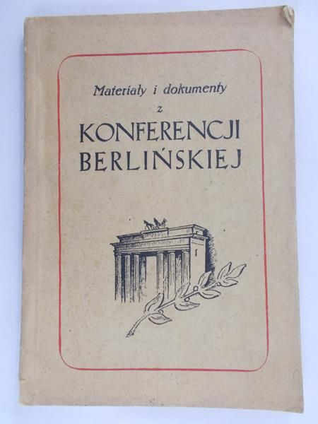Materiały i dokumenty z konferencji Berlińskiej