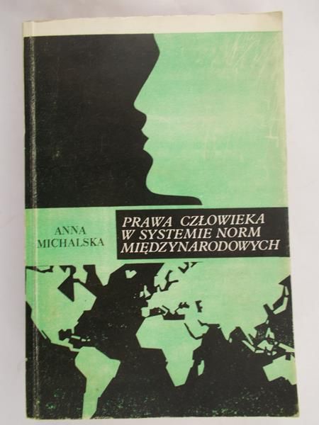 Michalska Anna- Prawa człowieka w systemie norm narodowych