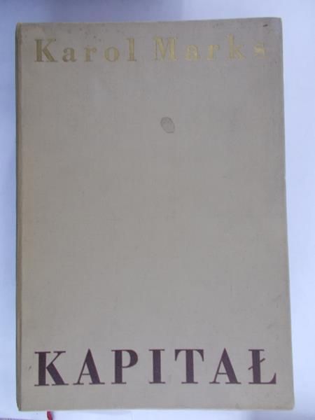 Marks Karol - Kapitał, Tom I