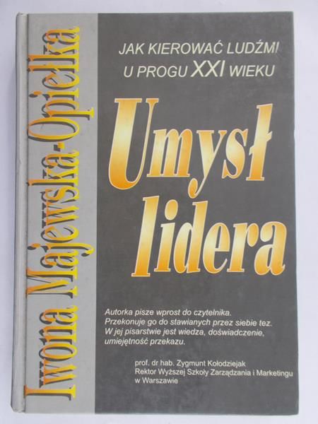 Majewska-Opiełka Iwona - Umysł lidera