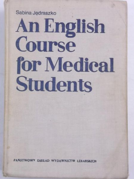 Jędraszko Sabina - An English Course for Medical Students