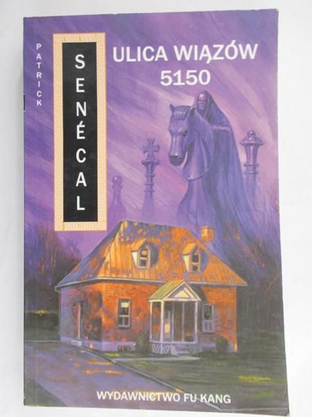 Senecal Patrick - Ulica wiązów 5150