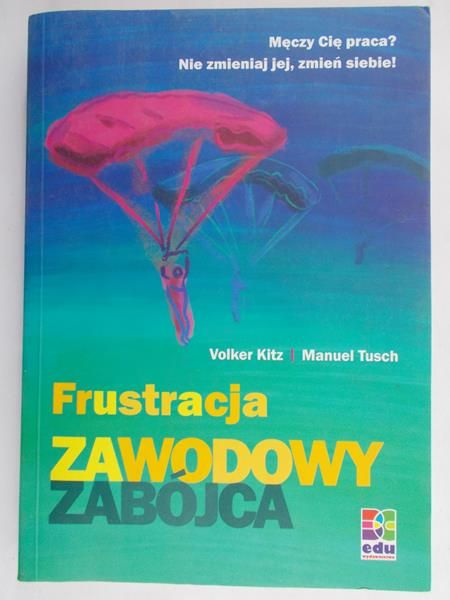 Kitz Volker - Frustracja zawodowy zabójca
