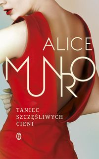 Munro Alice - Taniec szczęśliwych cieni