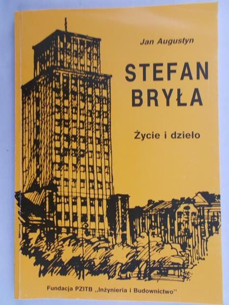 Augustyn Jan - Stefan Bryła życie i dzieło