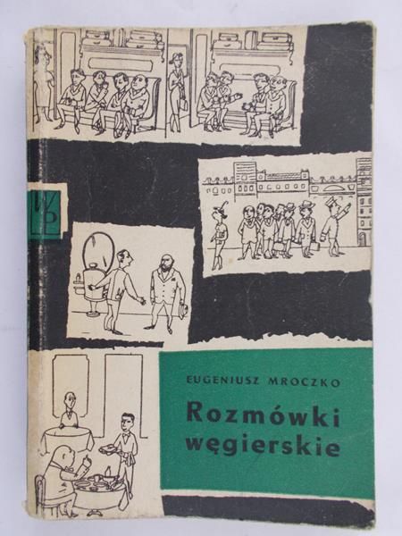 Mroczko Eugeniusz - Rozmówki węgierskie
