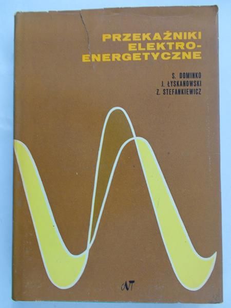 Dominko Stanisław  - Przekaźniki elektroenergetyczne