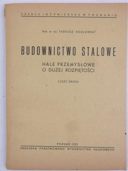 Kozłowski Tadeusz - Budownictwo stalowe