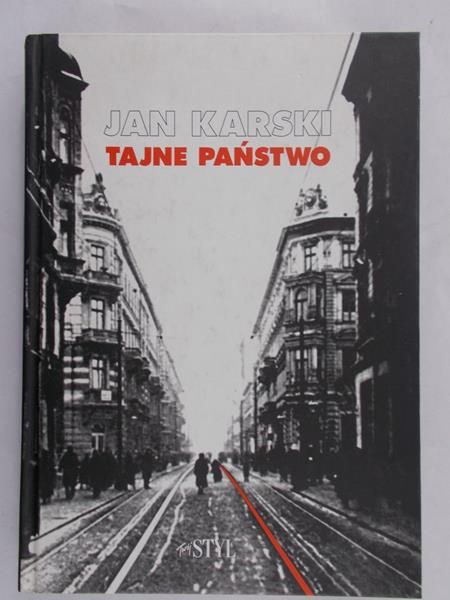 Karski Jan - Tajne Państwo