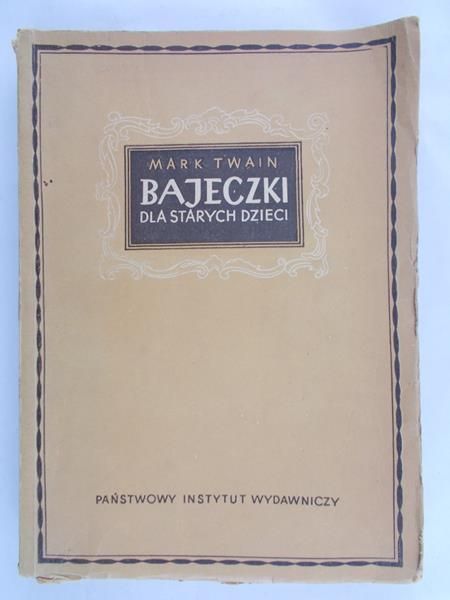 Twain Mark - Bajeczki dla starych dzieci, 1950r.