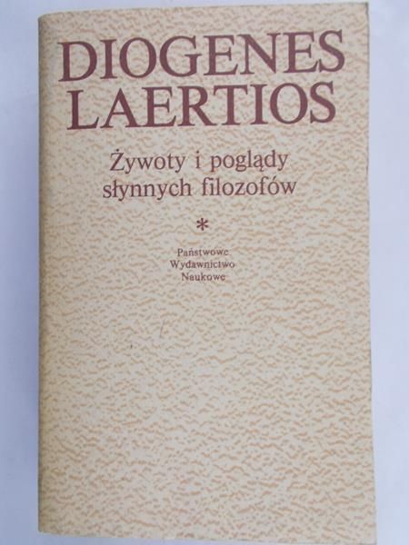 Laertios Diogenes - Żywoty i poglądy słynnych filozofów