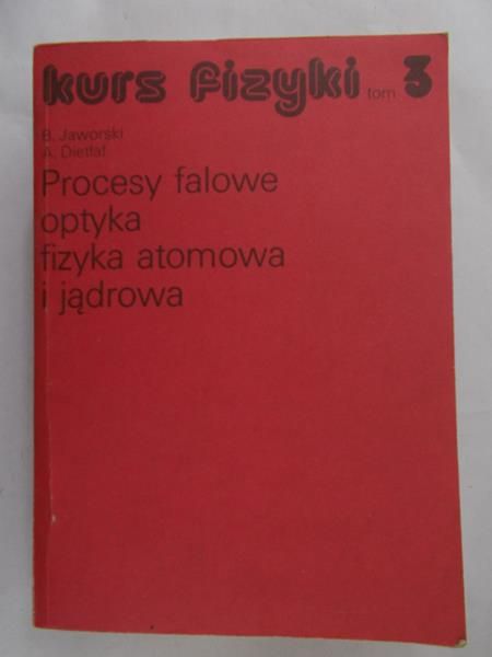 Jaworski B. (red.) - Kurs fizyki, Tom III