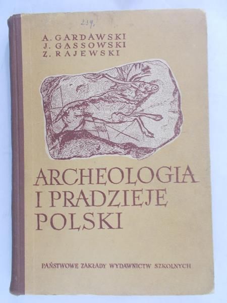Gardawski A. - Archeologia i pradzieje Polski
