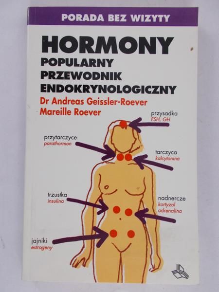 Geissler-Roever Andreas  - Hormony. Popularny przewodnik endokrynologiczny