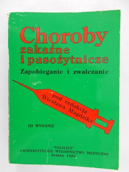 Magdzik Wiesław (red.) - Choroby zakaźne i pasożytnicze