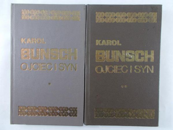 Bunsch Karol - Ojciec i syn, tom I-II