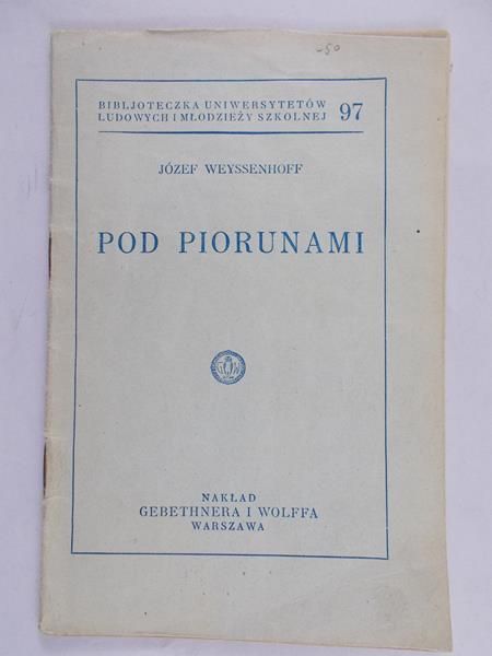 Weyssenhoff Józef - Pod piorunami 1930 r.