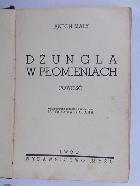 Maly Anton - Dżungla w płomieniach, 1939r.