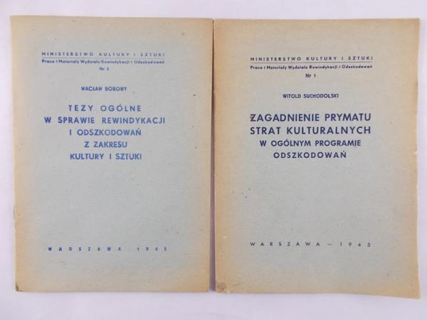 Suchodolski Witold , Borowy Wacław-Zagadnienie Prymatu Strat Kulturalnych / Tezy Ogólne w Sprawie Rewindykacji i Odszkodowań z zakresu kultury i sztuki 1945 r.