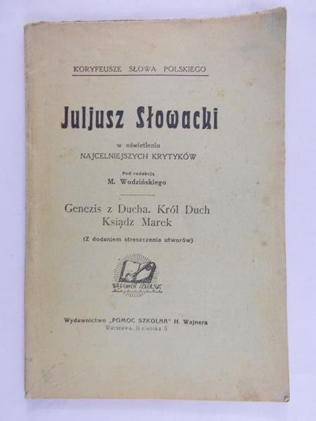 Słowacki Juliusz - Genezis z Ducha. Król Duch. Ksiądz Marek, 1928 r.