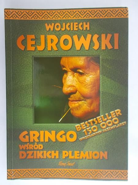 Cejrowski Wojciech - Gringo wśród dzikich plemion