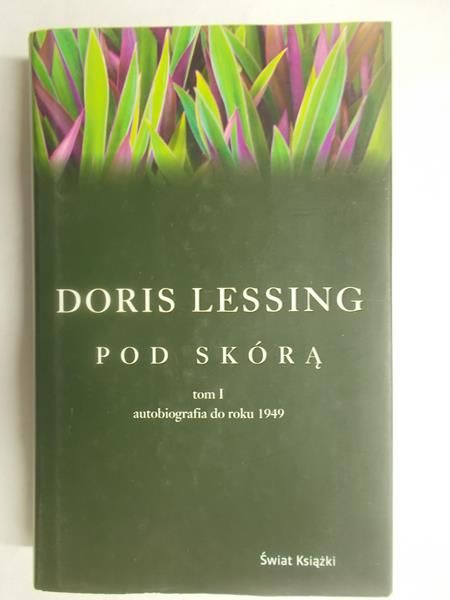 Lessing Doris - Pod skórą