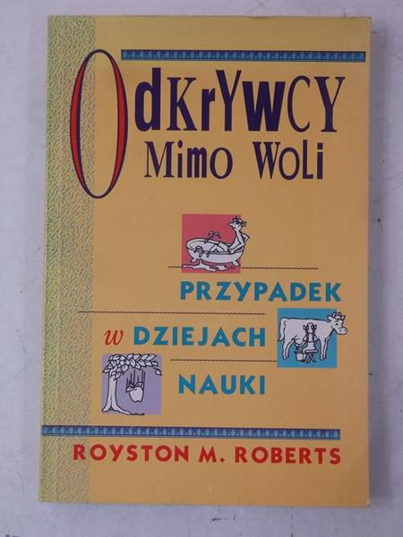 Roberts Royston - Odkrywcy mimo woli