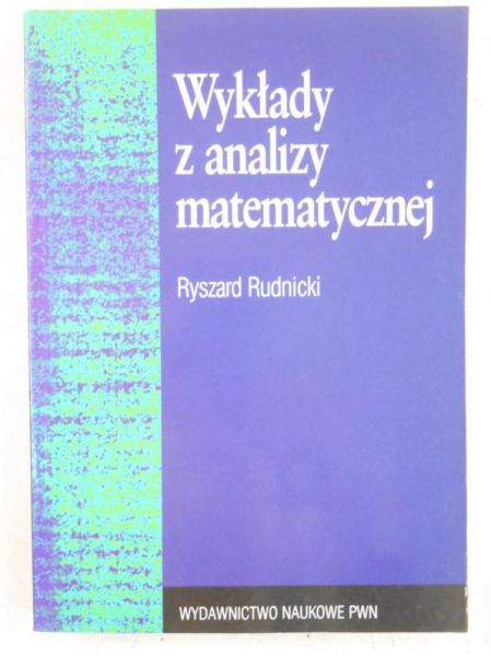 Rudnicki Ryszard - Wykłady z analizy matematycznej