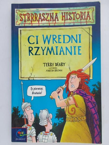Deary Terry - Ci wredni Rzymianie