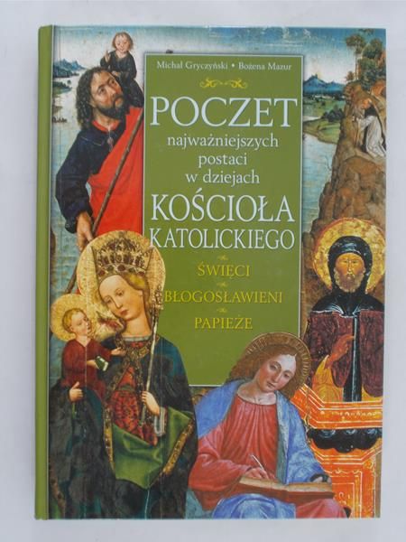 Gryczyński Michał - Poczet najważniejszych postaci w dziejach kościoła katolickiego