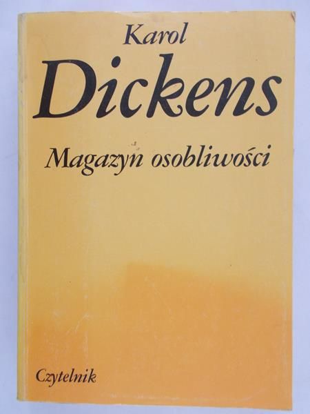 Dickens Karol -  Magazyn osobliwości