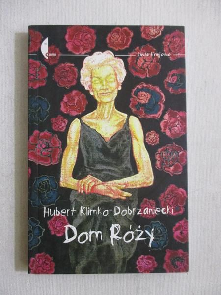 Klimko-Dobrzaniecki Hubert - Dom Róży / Krysuvik