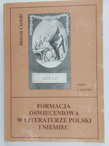Cieński Marcin - Formacja Oświecenia w Literaturze Polski i Niemiec