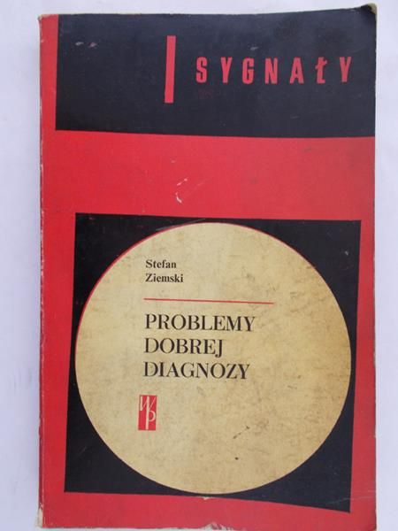 Ziemski Stefan - Problemy dobrej diagnozy