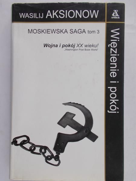 Aksionow Wasilij - Moskiewska saga tom 3