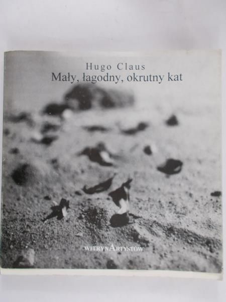 Claus Hugo - Mały, łagodny, okrutny kat