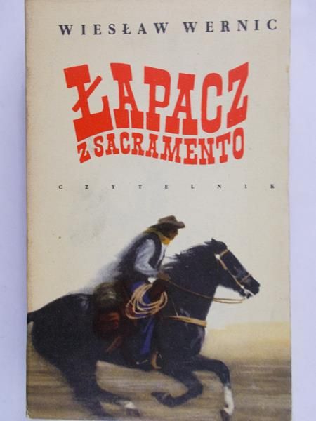 Wernic Wiesław - Łapacz z Sacramento
