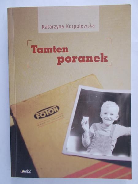Korpolewska Katarzyna - Tamten poranek