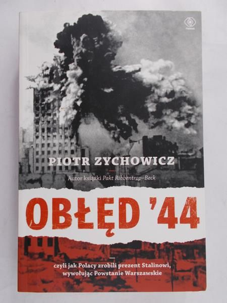 Zychowicz Piotr - Obłęd '44