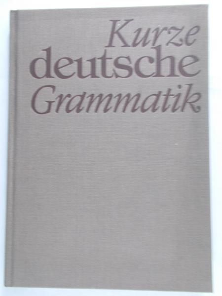Butow Wilfried  - Kurze deutsche Grammatick