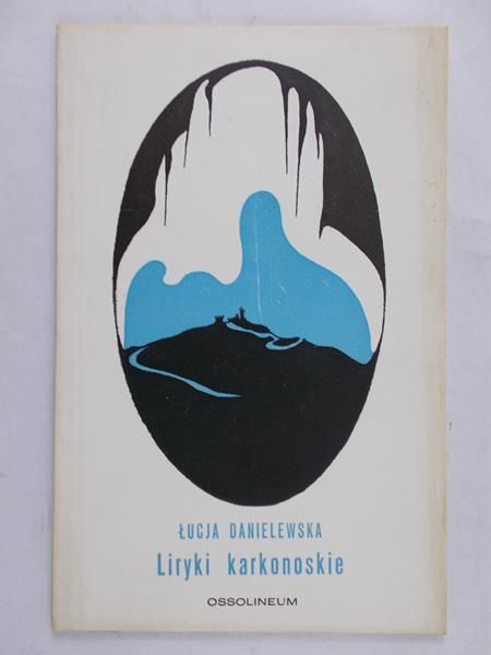 Danielewska Łucja - Liryki karkonoskie