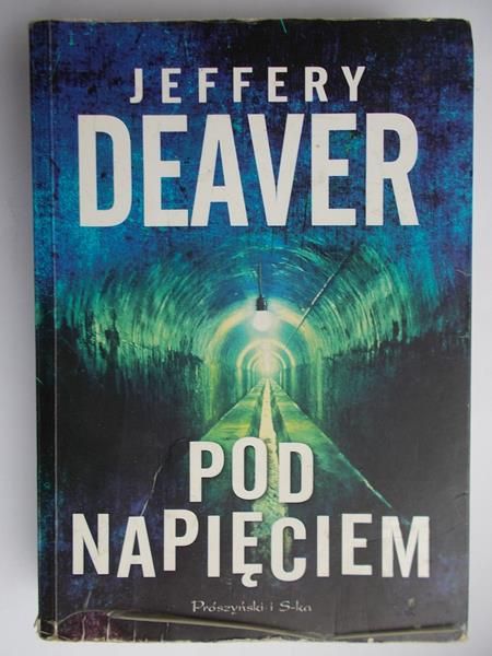 Deaver Jeffery - Pod napięciem