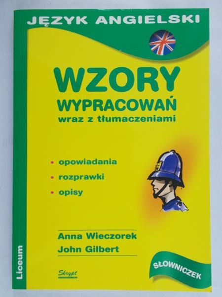 Wieczorek Anna - Język angielski. Wzory wypracowań wraz z tłumaczeniami