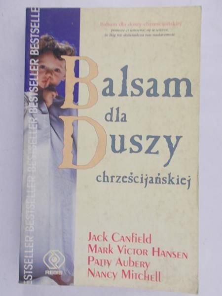 Canfield Jack - Balsam dla duszy chrześcijańskiej