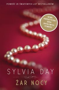 Sylvia Day - Żar nocy