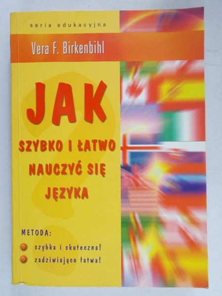 Birkenbihl Vera F. - Jak szybko i łatwo nauczyć się języka