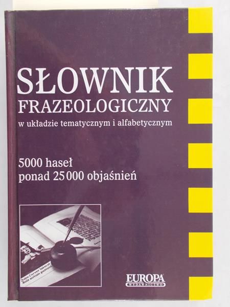 Piechocka Izabela (red.) - Słownik frazeologiczny